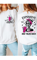 Gildan  50/50 Sweatshirt | Expensive, Difficult & Talks Bak Skeleton| Front & Back Design