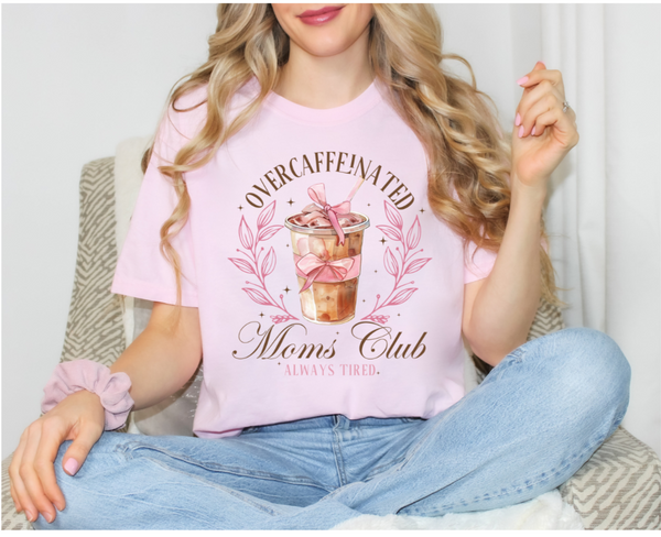 Comfort Colors  T-Shirt- Baby Pink T-Shirt Overcaffeinated Moms Club