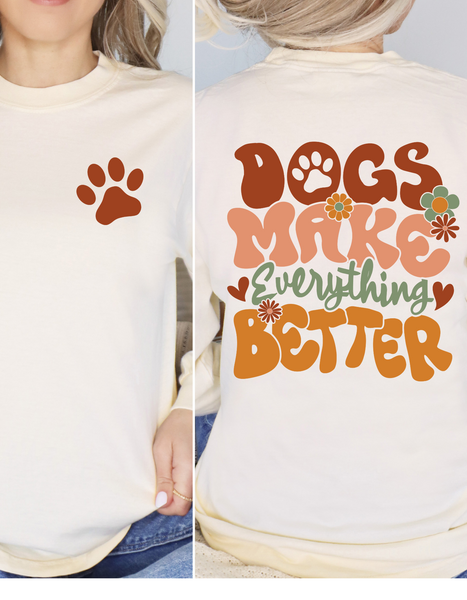 Comfort Colors Long Sleeve Tee| Dog Makes Everthing Better